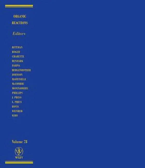 Organic Reactions, Volume 78 by Scott E. Denmark