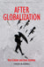 After Globalization by Eric Cazdyn, Imre Szeman