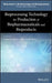 Bioprocessing Technology For Production Of Biopharmaceuticals And Bioproducts by Komives