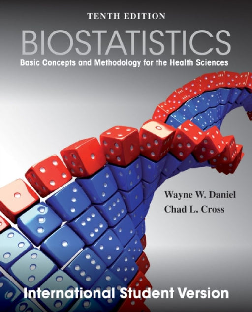 Biostatistics: Basic Concepts and Methodology for the Health Sciences, International Student Version by Jim Dueck