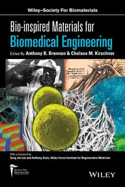 Bio-Inspired Materials for Biomedical Engineering by Anthony B. Brennan