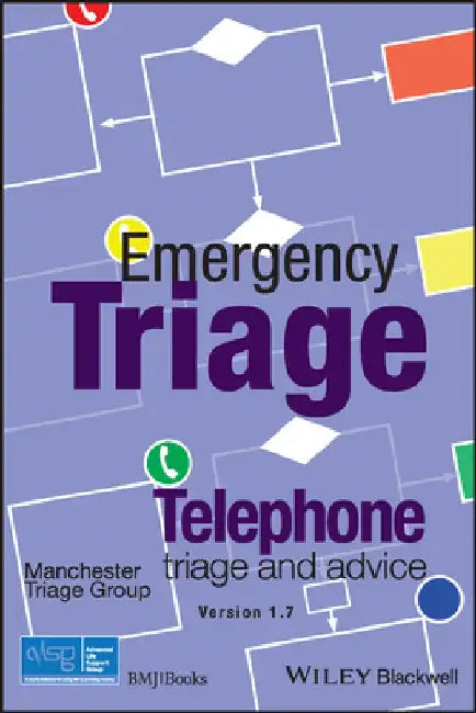 Emergency Triage: Telephone Triage and Advice by Advanced Life Support Group (Alsg)