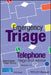 Emergency Triage: Telephone Triage and Advice by Advanced Life Support Group (Alsg)