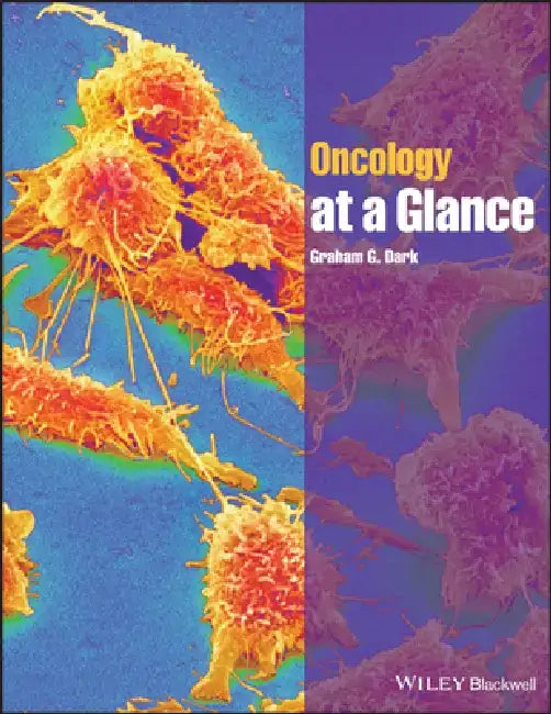 Oncology at a Glance by Graham G. Dark
