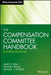 The Compensation Committee Handbook by James F. Reda