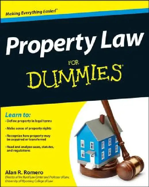Property Law for Dummies by Alan R. Romero