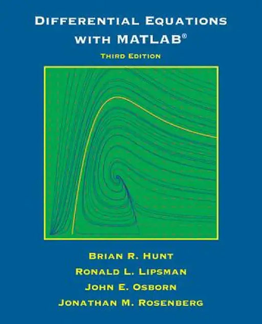 Differential Equations with MATLAB by Brian R. Hunt
