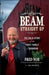 Beam, Straight Up: The Bold Story of the First Family of Bourbon by Fred Noe