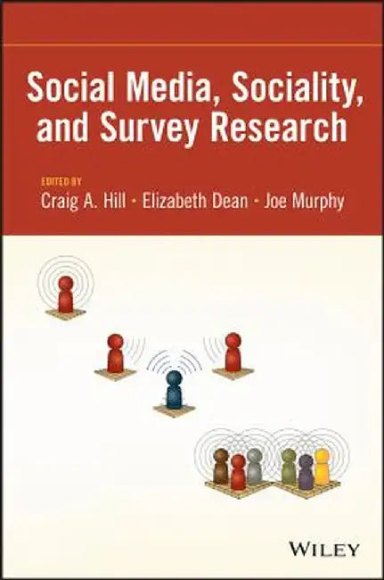 Social Media, Sociality, and Survey Research by Craig A. Hill
