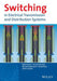 Switching in Electrical Transmission and Distribution Systems by Rene Smeets