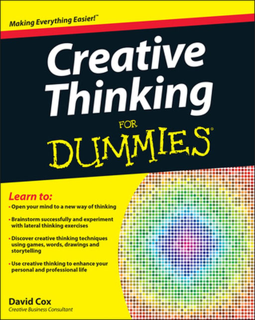 Creative Thinking For Dummies by David Cox