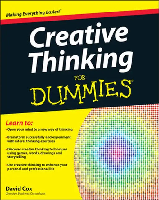 Creative Thinking For Dummies by David Cox