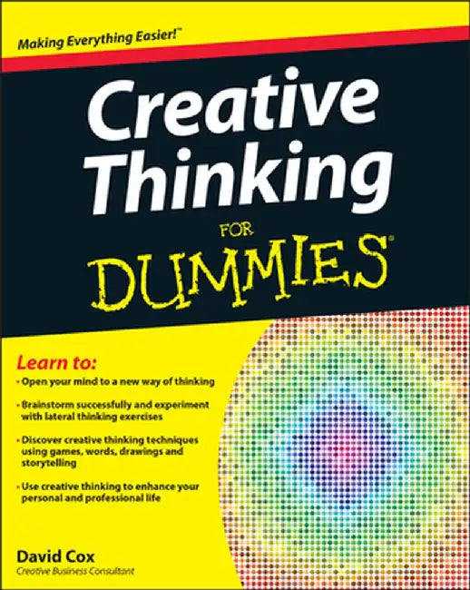 Creative Thinking For Dummies by David Cox