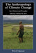 The Anthropology Of Climate Change: An Historical Reader by Michael R. Dove