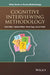 Cognitive Interviewing Methodology by Editor: Kristen Miller, Editor: Valerie Chepp, Editor: Stephanie Willson, Editor: Jose-Luis Padilla