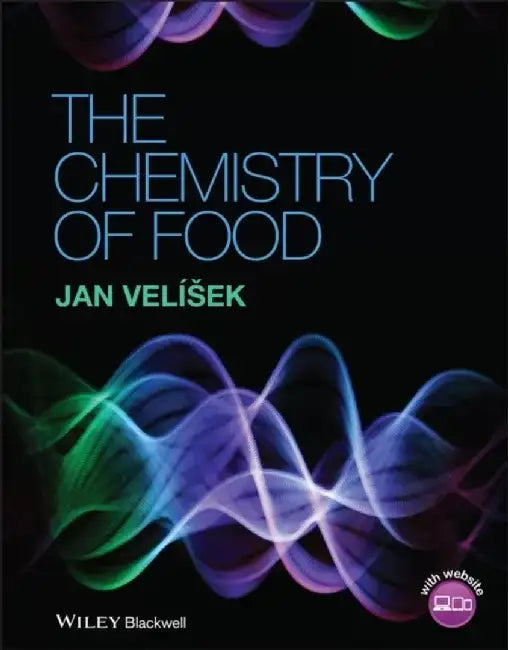 The Chemistry of Food by Jan Velisek