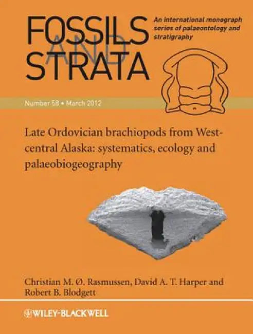 Late Ordovician Brachiopods from West-Central Alaska: Systematics, Ecology and Palaeobiogeography by Christian M. O. Rasmussen