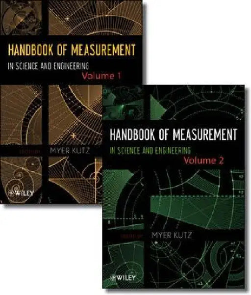 Handbook of Measurement in Science and Engineering 2 Volume Set by Myer Kutz