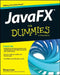 JavaFX for Dummies by Doug Lowe