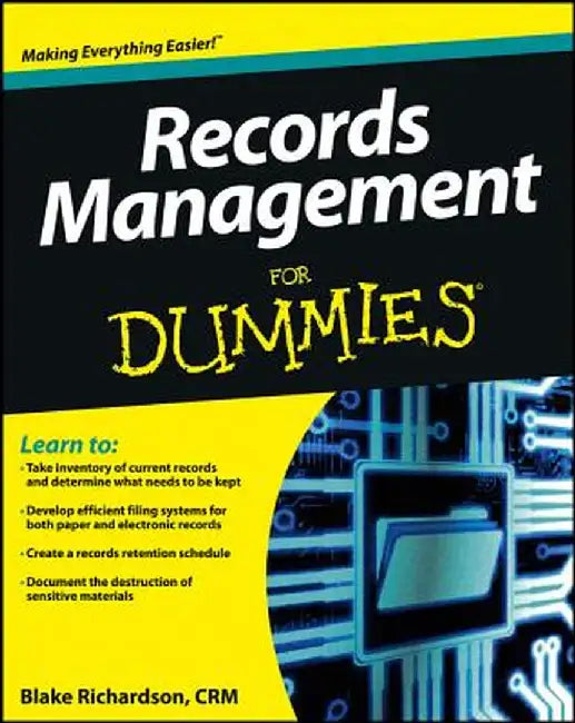 Records Management for Dummies by Richardson