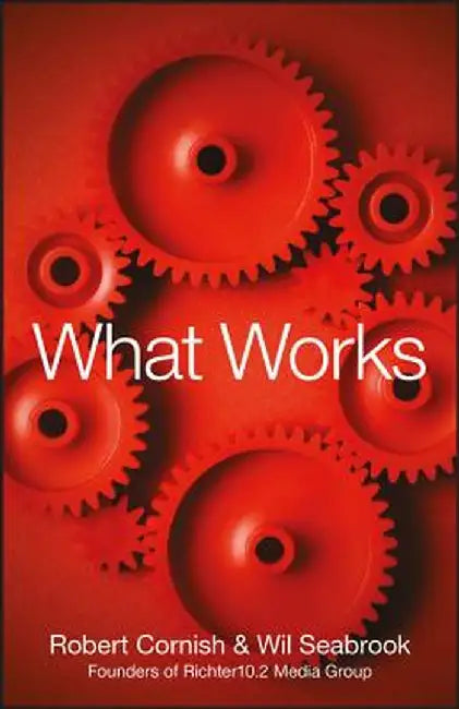 What Works by Robert Cornish