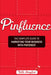 Pinfluence: The Complete Guide to Marketing Your Business with Pinterest by Beth Hayden