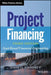 Project Financing: Asset-Based Financial Engineering by John D. Finnerty