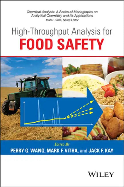 High-Throughput Analysis for Food Safety by Perry G. Wang
