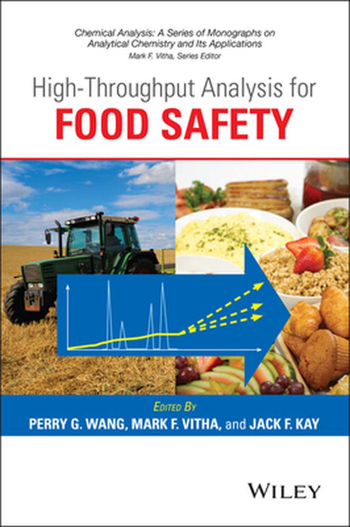 High-Throughput Analysis for Food Safety by Perry G. Wang