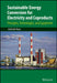 Sustainable Energy Conversion for Electricity and Coproducts: Principles, Technologies, and Equipment by Ashok Rao