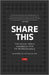 Share This: The Social Media Handbook for PR Professionals by Cipr (Chartered Institute of Public Rela