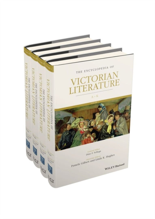 The Encyclopedia Of Victorian Literature by Dino Franco Felluga, Pamela K. Gilber