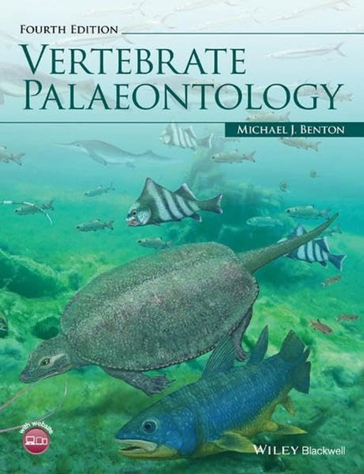 Vertebrate Palaeontology by Michael J. Benton