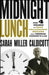 Midnight Lunch: The 4 Phases of Team Collaboration Success from Thomas Edison's Lab by Sarah Miller Caldicott