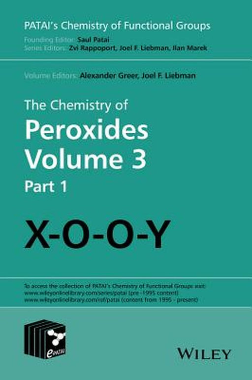 The Chemistry of Peroxides, Volume 3 by Joel F. Liebman