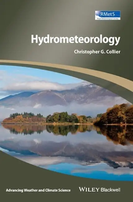 Hydrometeorology by Christopher G. Collier