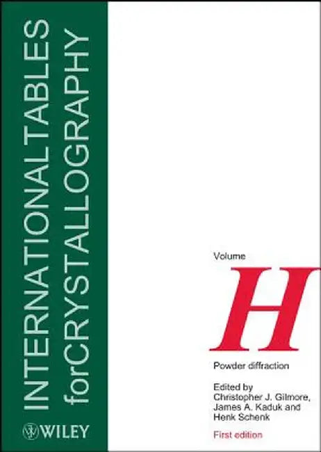 International Tables for Crystallography, Powder Diffraction by Christopher Gilmore