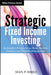 Strategic Fixed Income Investing: An Insider's Perspective on Bond Markets, Analysis, and Portfolio Management by Sean P. Simko