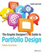 The Graphic Designer's Guide to Portfolio Design by Debbie Rose Myers