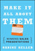 Make It All about Them: Winning Sales Presentations by Nadine Keller