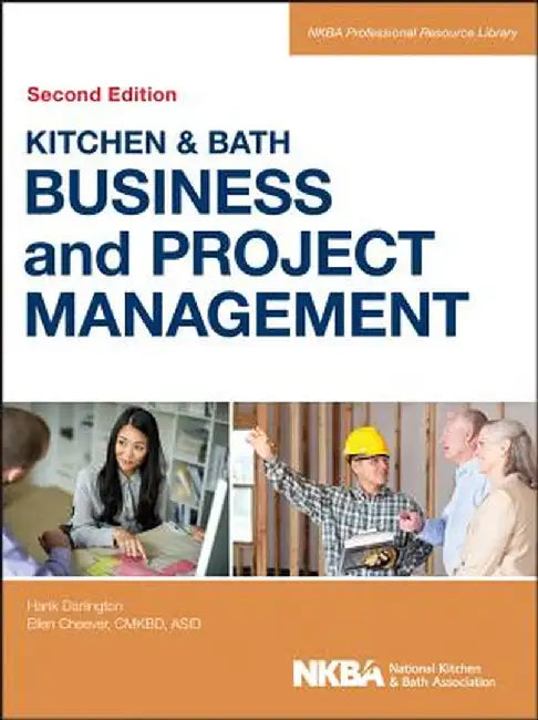 Kitchen & Bath Business and Project Management by Nkba (National Kitchen and Bath Associat