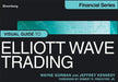 Visual Guide to Elliott Wave Trading by Wayne Gorman