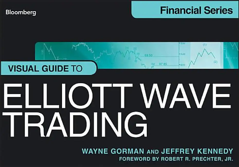 Visual Guide to Elliott Wave Trading by Wayne Gorman