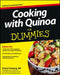 Cooking with Quinoa for Dummies by Cheryl Forberg