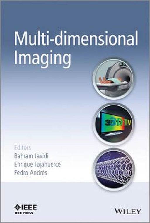 Multi-Dimensional Imaging by Bahram Javidi, Enrique Tajahuerce, Pedro Andres