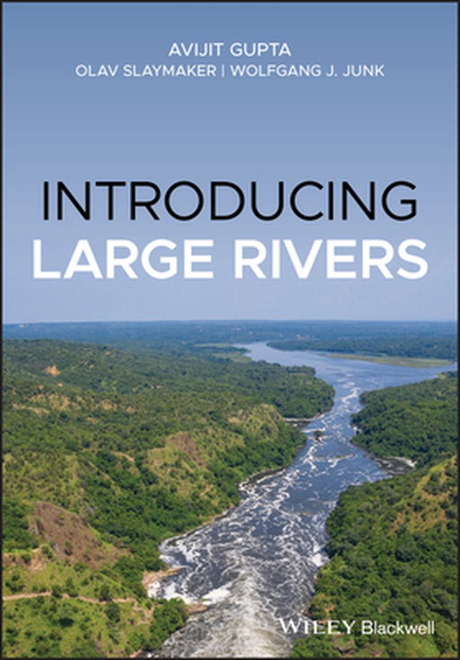 Introducing Large Rivers by GUPTA