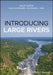 Introducing Large Rivers by GUPTA