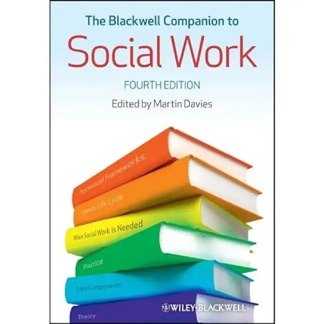 The Blackwell Companion To  Social Work by Martin Davies