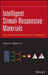 Intelligent Stimuli-Responsive Materials: From Well-Defined Nanostructures to Applications by Quan Li