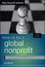How to Be a Global Nonprofit: Legal and Practical Guidance for International Activities by Lisa Norton